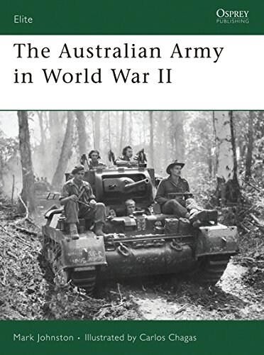 The Australian Army in World War II (Paperback)