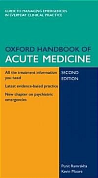 Oxford Handbook of Acute Medicine (Paperback, CD-ROM, 2nd)