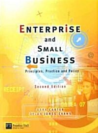 Enterprise and Small Business : Principles, Practice and Policy (Paperback, 2 ed)