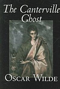 The Canterville Ghost by Oscar Wilde, Fiction, Classics, Literary (Paperback)