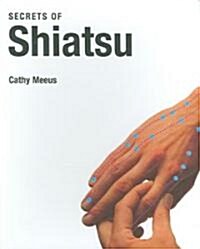 Secrets of Shiatsu (Paperback)