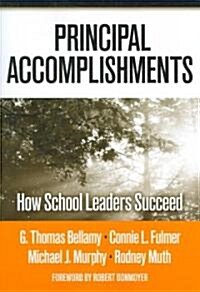 Principal Accomplishments: How School Leaders Succeed (Paperback)