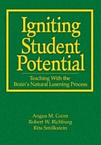 Igniting Student Potential: Teaching with the Brains Natural Learning Process (Hardcover)