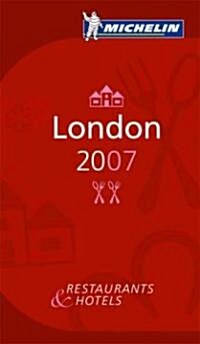 Michelin Red Guide 2007 London (Paperback, Map)