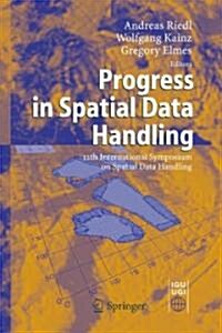 Progress in Spatial Data Handling: 12th International Symposium on Spatial Data Handling (Hardcover, 2006)