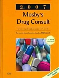 Mosbys Drug Consult 2007 (Hardcover, CD-ROM, 17th)