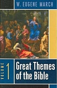 Great Themes of the Bible, Volume 1 (Paperback)