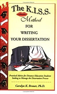 The K.I.S.S. Method For Writing Your Dissertation (Paperback)