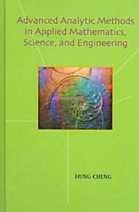 Advanced Analytic Methods in Applied Mathematics, Science and Engineering (Hardcover)