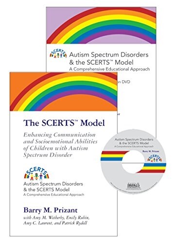 The SCERTS Model: Enhancing Communication and Socioemotional Abilities of Children with Autism Spectrum Disorder (Paperback)