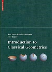 Introduction to Classical Geometries (Paperback)