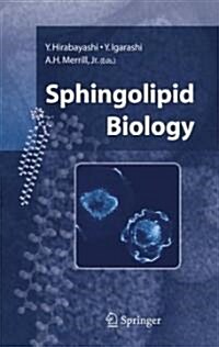 Sphingolipid Biology (Hardcover)