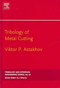 Tribology of Metal Cutting (Hardcover)