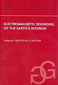Electromagnetic Sounding of the Earths Interior (Hardcover)
