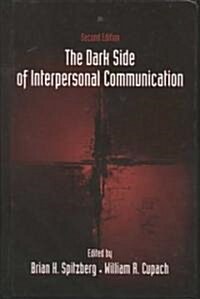 The Dark Side of Interpersonal Communication (Hardcover, 2)