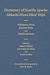 Dictionary of Jicarilla Apache: Ab?chi Mizaa Ilkee Siijai (Hardcover)