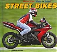 Street Bikes (Library Binding)