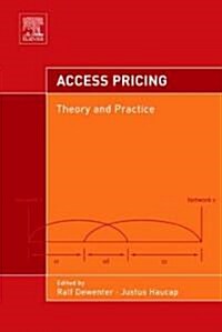 Access Pricing : Theory and Practice (Hardcover)