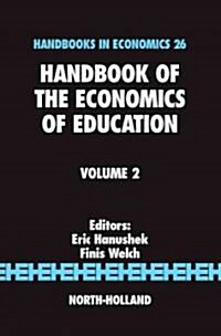 Handbook of the Economics of Education: Volume 2 (Hardcover)