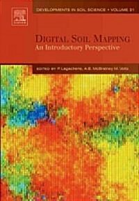 Digital Soil Mapping : An Introductory Perspective (Hardcover, 31 ed)