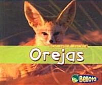 Orejas = Ears (Paperback)