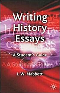 Writing History Essays: A Students Guide (Paperback)