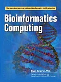 Bioinformatics Computing (Paperback)