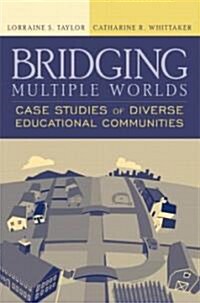 Bridging Multiple Worlds (Paperback)
