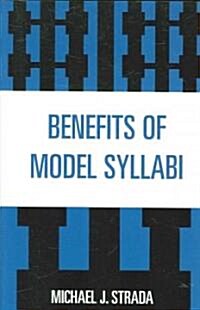 Benefits of Model Syllabi (Paperback)