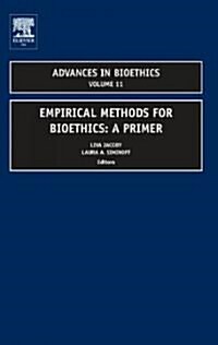 Empirical Methods for Bioethics: A Primer (Hardcover)
