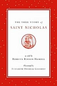 The True Story of Saint Nicholas (Hardcover)