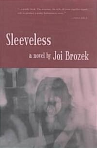 Sleeveless (Paperback)