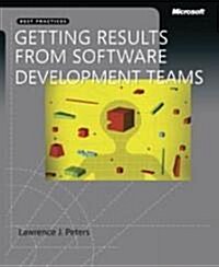 Getting Results from Software Development Teams (Paperback)