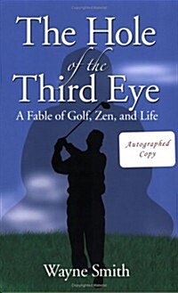 The Hole of the Third Eye (Paperback, 1st)