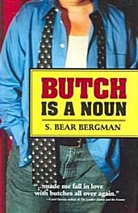 Butch Is a Noun (Paperback)