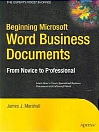 Beginning Microsoft Word Business Documents: From Novice to Professional (Paperback)