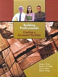 Building Professionals: Creating a Successful Portfolio (Paperback)