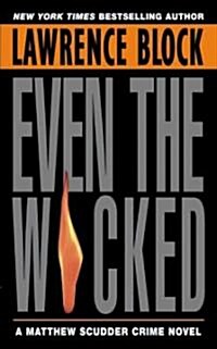 Even the Wicked (Mass Market Paperback)