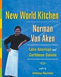 New World Kitchen: Latin American and Caribbean Cuisine (Hardcover)