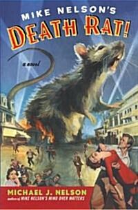 Mike Nelsons Death Rat! (Paperback)