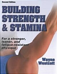 Building Strength & Stamina (Paperback, 2nd, Subsequent)