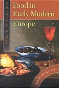 Food in Early Modern Europe (Hardcover)
