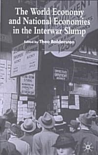 The World Economy and National Economies in the Interwar Slump (Hardcover)