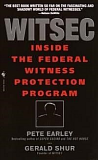 Witsec Inside the Federal Witness Protection Program (Mass Market Paperback, Bantam Mass Mar)