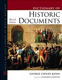Historic Documents, Dictionary Of, Revised Edition (Hardcover, 2, Rev)
