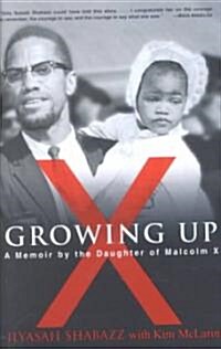 Growing Up X: A Memoir by the Daughter of Malcolm X (Paperback)