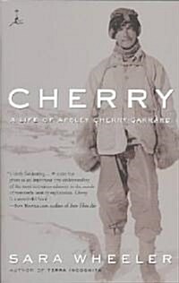 Cherry: A Life of Apsley Cherry-Garrard (Paperback)