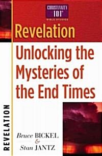 Revelation: Unlocking the Mysteries of the End Times (Paperback)