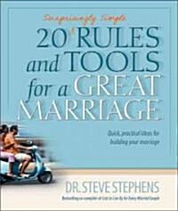 20 (Surprisingly Simple Rules and Tools for a Great Marriage (Paperback)