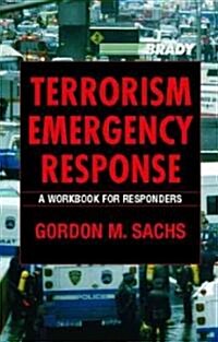 Terrorism Emergency Response: A Workbook for Responders (Paperback)